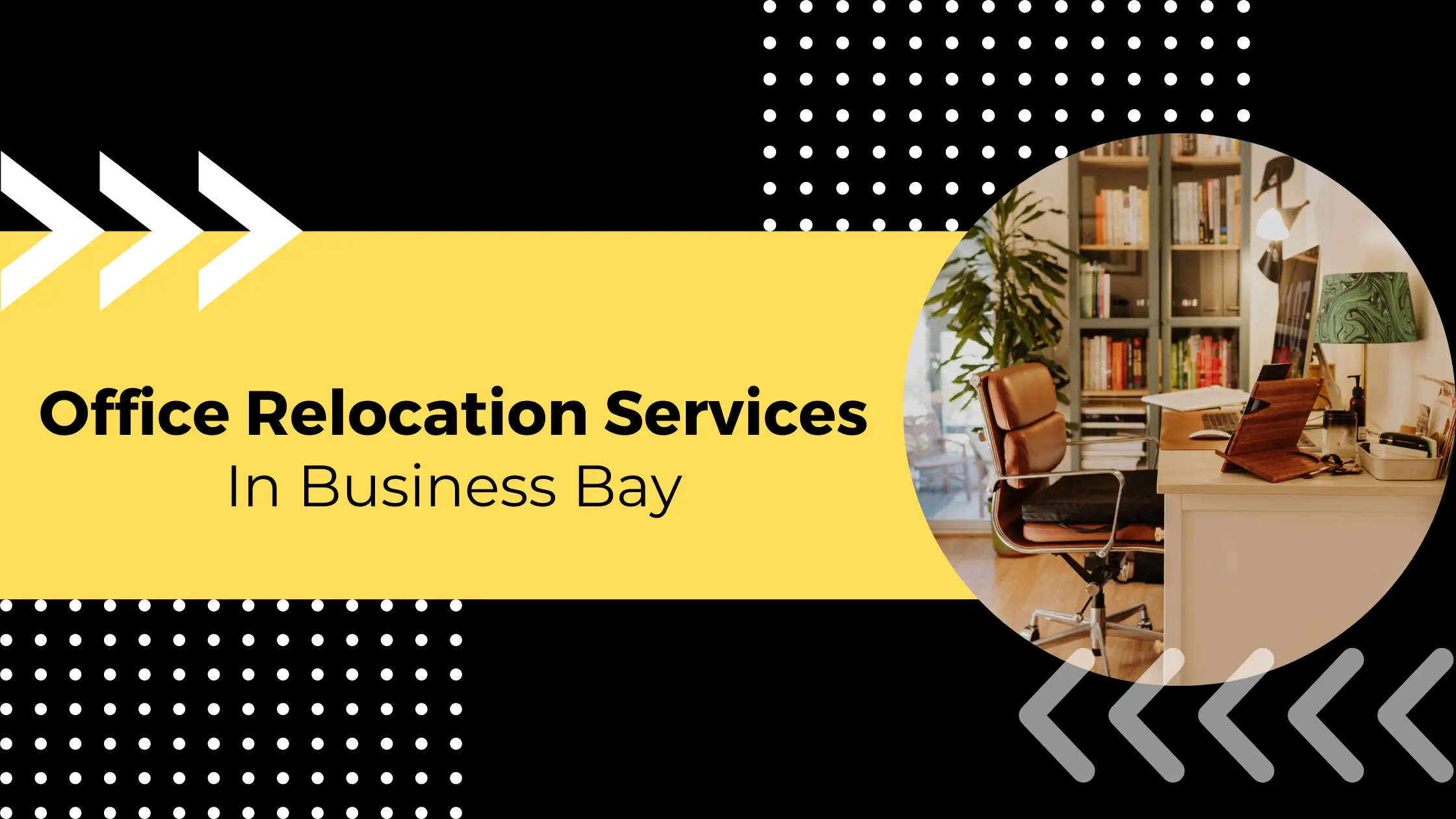 Office Relocation Services in Business Bay